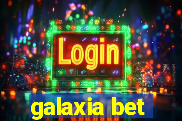 galaxia bet